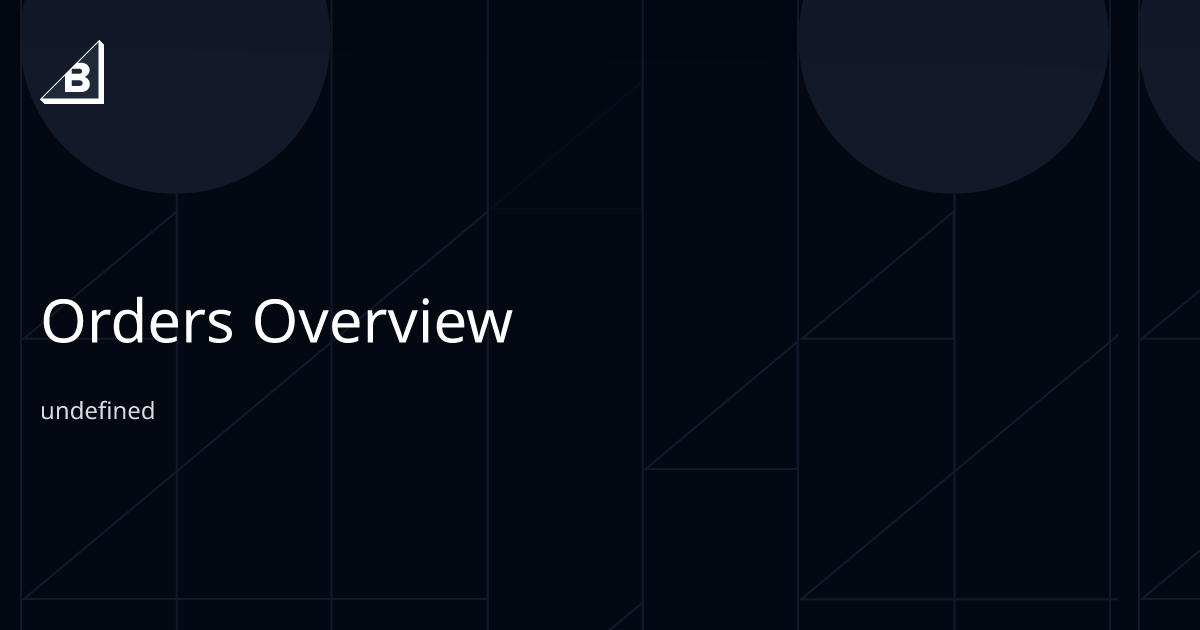 Orders Overview | BigCommerce Dev Center